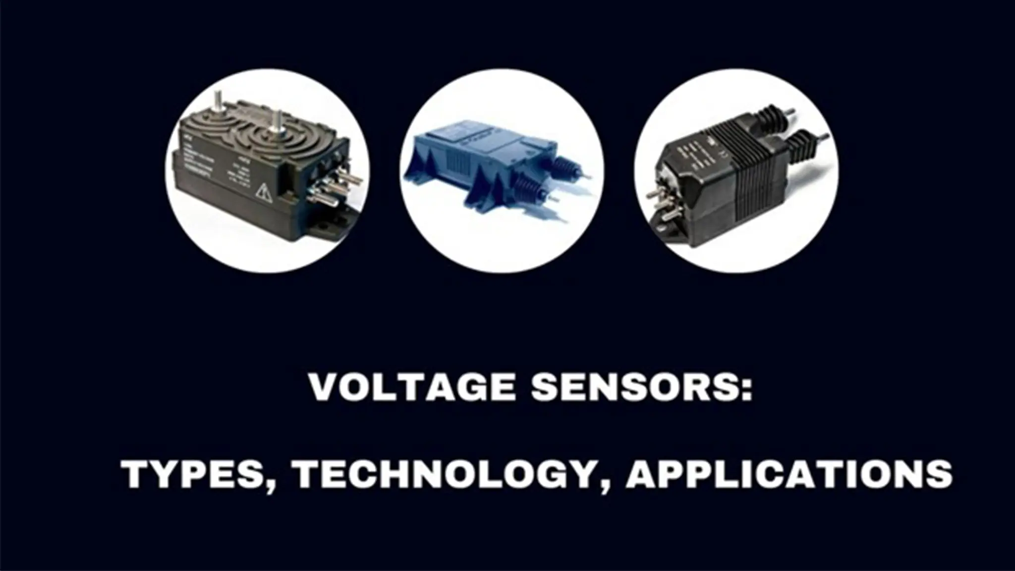 Voltage Sensor: Working Principle, Types & Industrial Applications
